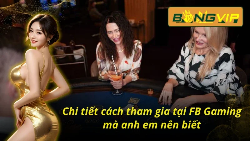 Đơn giản hóa cách tham gia tại FB Gaming