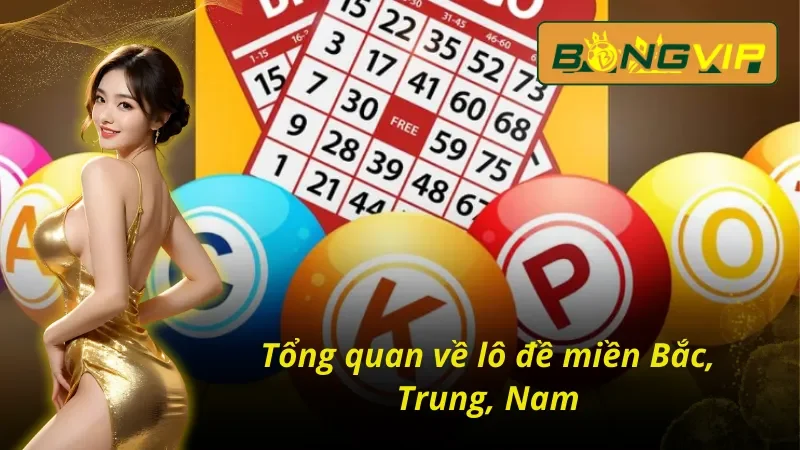 Thông tin về lô đề Bắc, Trung, Nam tại Bongvip 